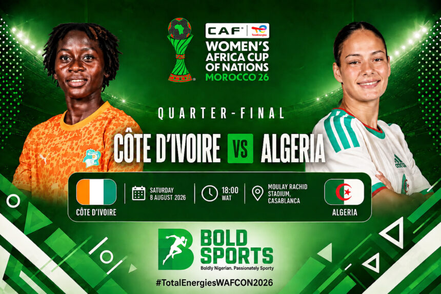 ‎Côte d’Ivoire and Algeria set for WAFCON quarter-final battle in Casablanca