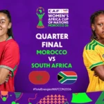 ‎Morocco battle South Africa for WAFCON 2026 semi-final and World Cup spot