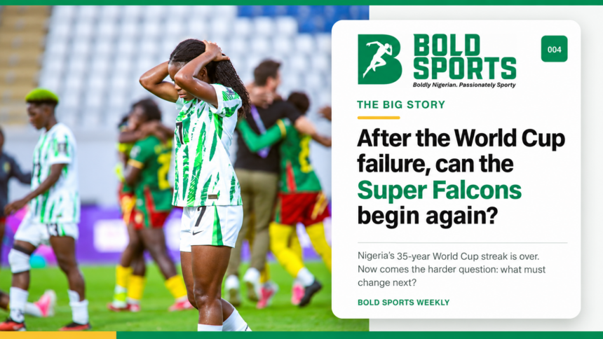 After the World Cup failure, can the Super Falcons begin again?